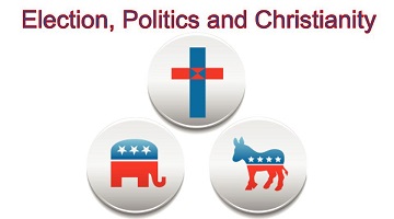 The Election, Politics and Christianity