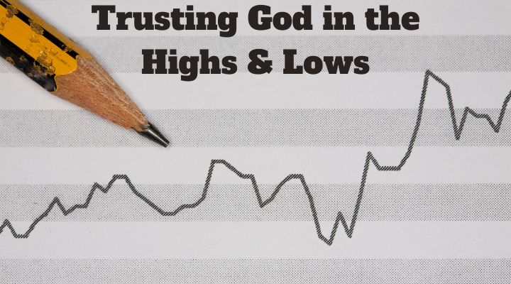 Trusting In God In The Highs and The Lows (09/25/2022)