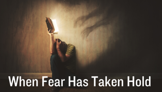When Fear Has Taken Hold (04/16/2023)