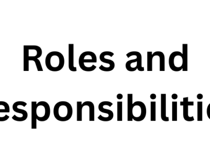 Roles and Responsibilities